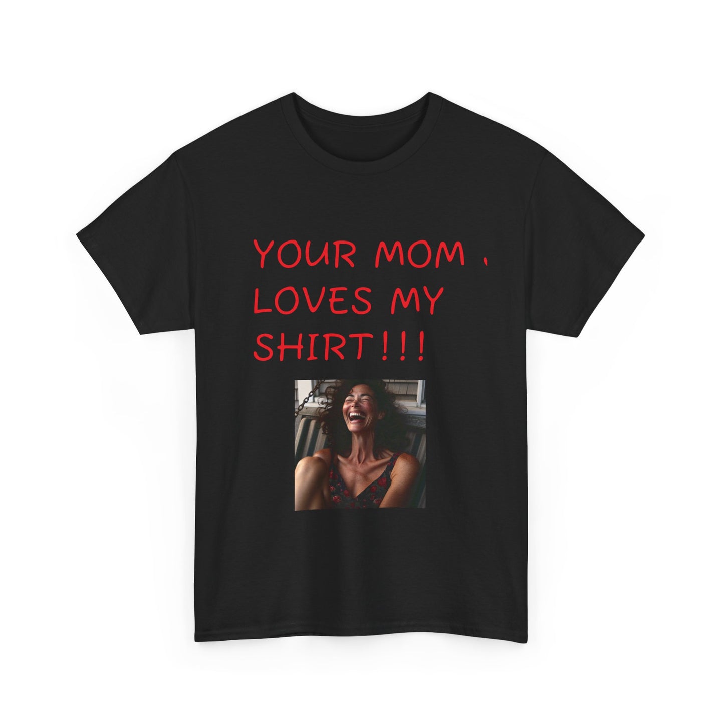 Funny Mom Joke Tee