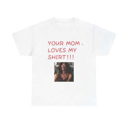 Funny Mom Joke Tee